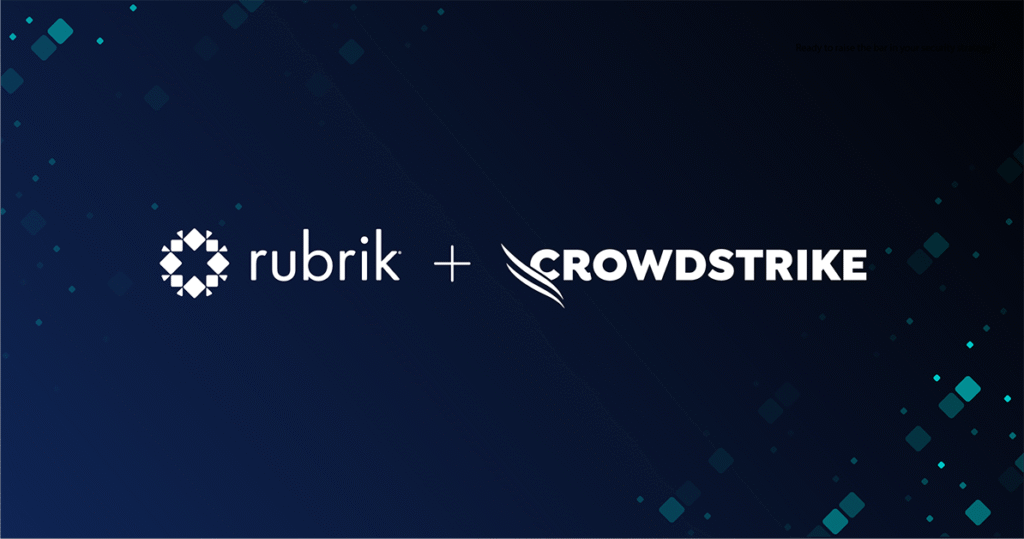 Rubrik expands CrowdStrike partnership to strengthen identity resilience